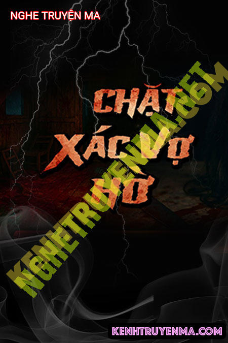 C.hặt X.ác Vợ Hờ