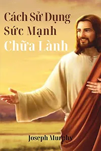 Cách Sử Dụng Sức Mạnh Chữa Lành
