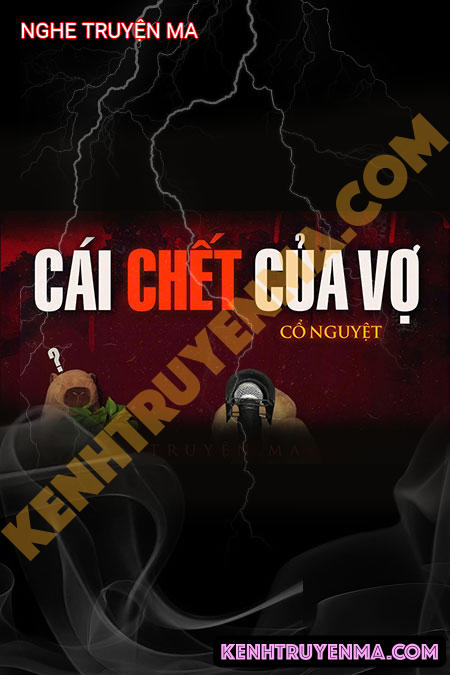 Cái C.hết Của Vợ