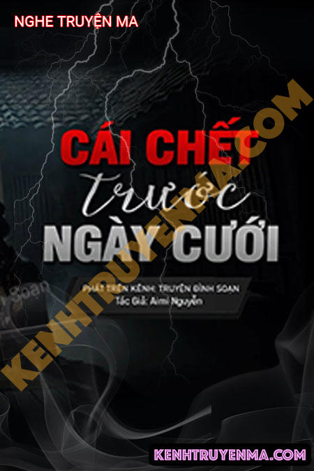 Cái C.hết Trước Ngày Cưới