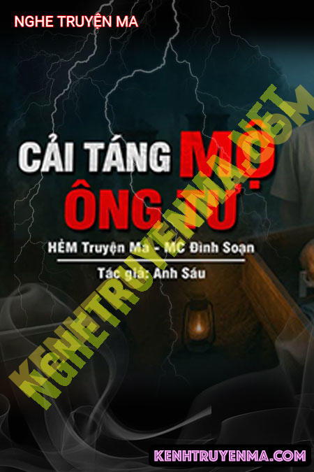 Cải Táng Mộ Ông Tư