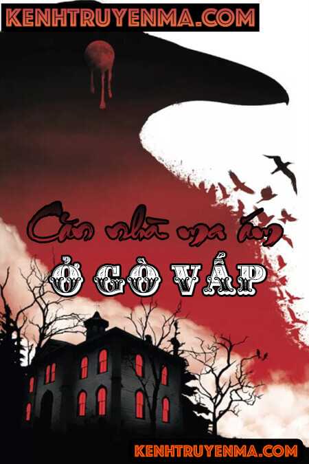 Căn Nhà Ma Ám Ở Gò Vấp