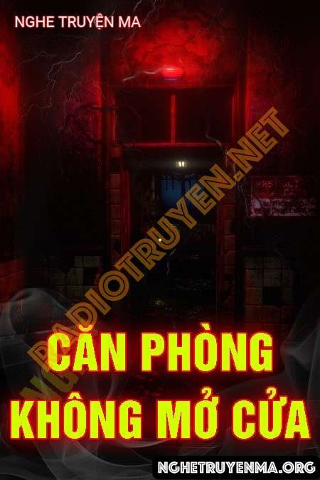 Căn Phòng Không Mở Cửa - Quàng A Tũn