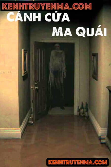 Cánh Cửa Ma Quái - Truyện Ma