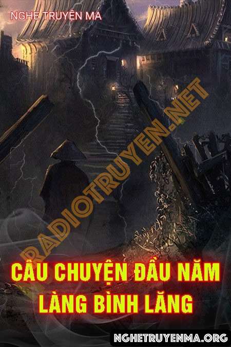 Câu Chuyện Đầu Năm Của Làng Bình Lăng