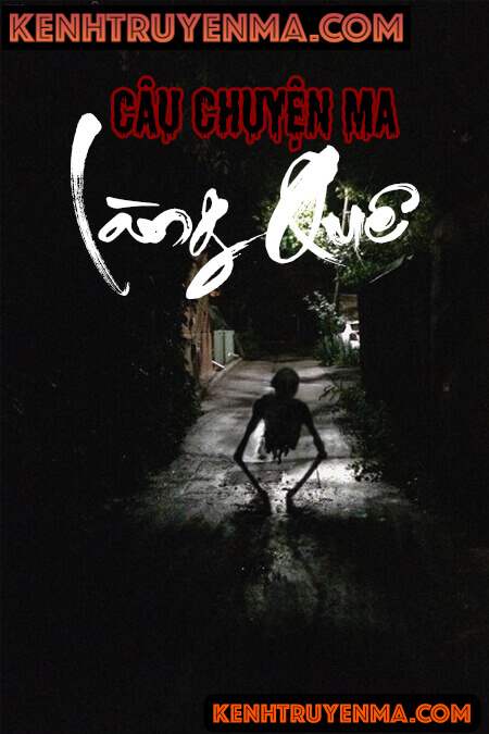 Câu Chuyện Ma Làng Quê