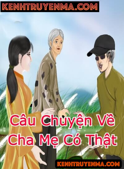 Câu Chuyện Về Cha Mẹ Có Thật