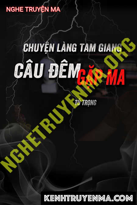 Câu Đêm Gặp Ma