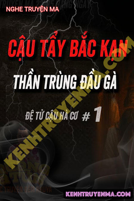 Cậu Tẩy Bắt Trùng Đầu Gà Ở Bắc Kạn