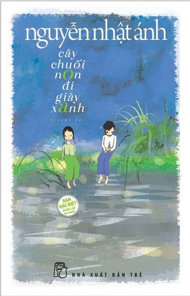 Cây Chuối Non Đi Giày Xanh - Nguyễn Nhật Ánh