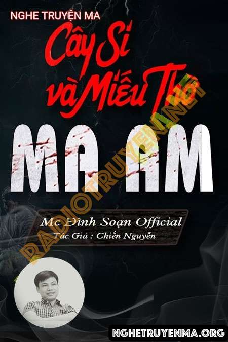 Cây Si Và Miếu Thờ Ma Ám - Đình Soạn