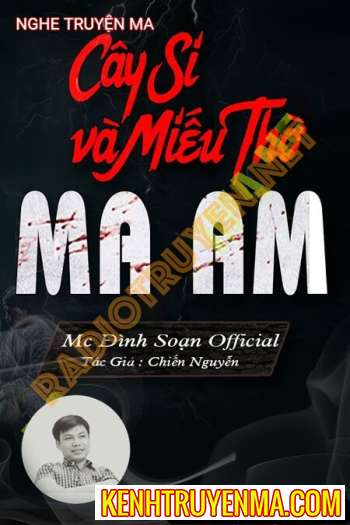 Cây Si Và Miếu Thờ Ma Ám