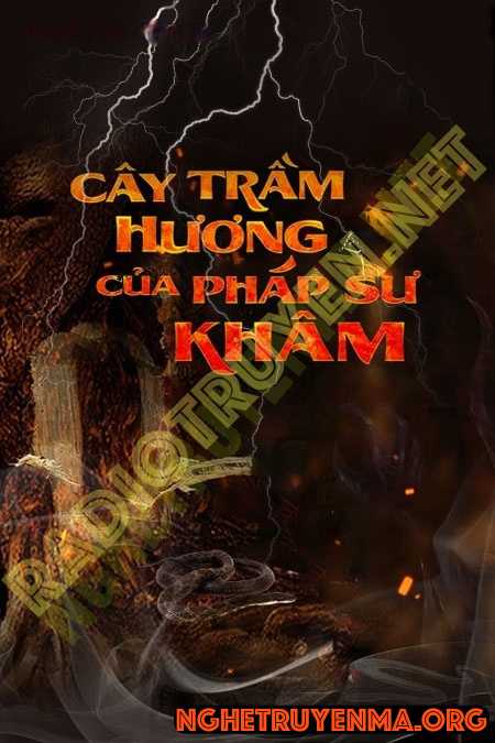 Cây Trầm Hương Của Pháp Sư Lý Khâm
