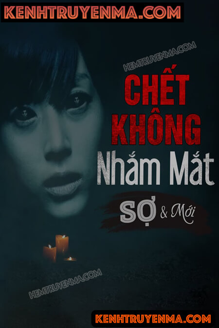 Chết Không Nhắm Mắt