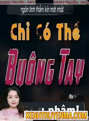 Chỉ Có Thể Buông Tay