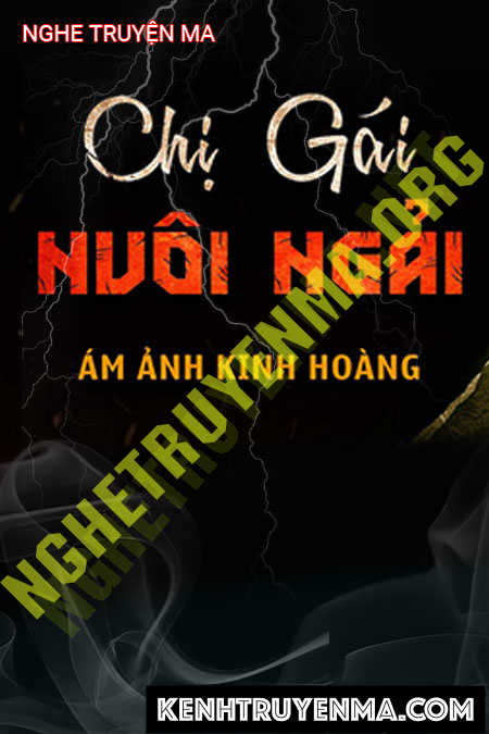 Chị Gái Nuôi Ngải
