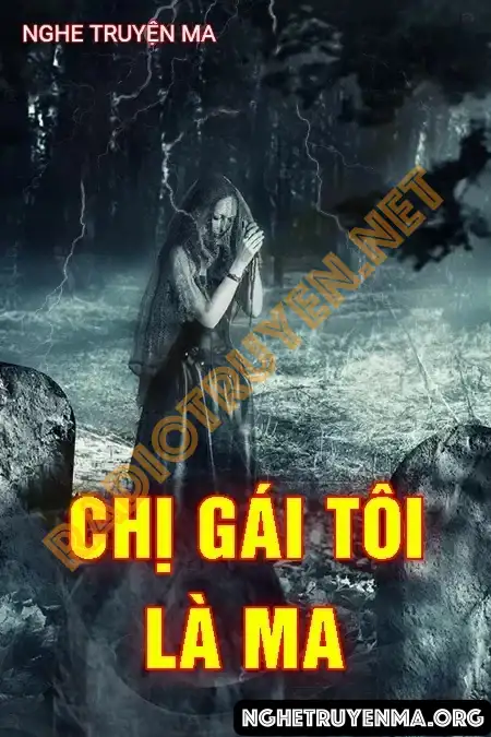 Chị Gái Tôi Là Ma