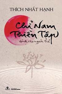 Chỉ Nam Thiền Tập Dành Cho Người Trẻ - Thích Nhất Hạnh