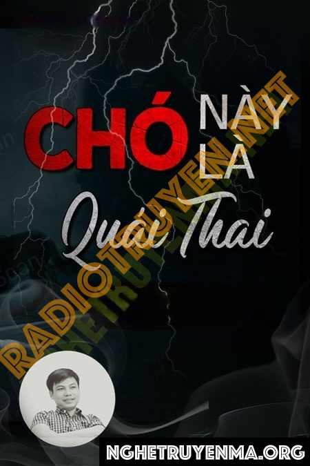 Chó Này Là Quái Thai