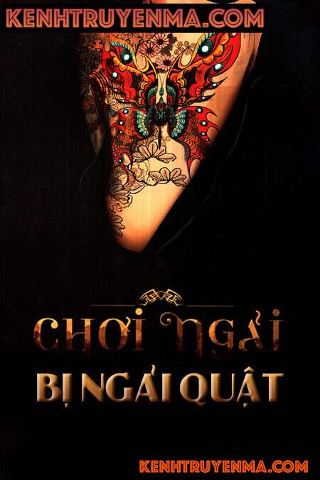 Chơi Ngải Bị Ngải Quật