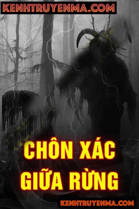 Chôn X.ác Giữa Rừng