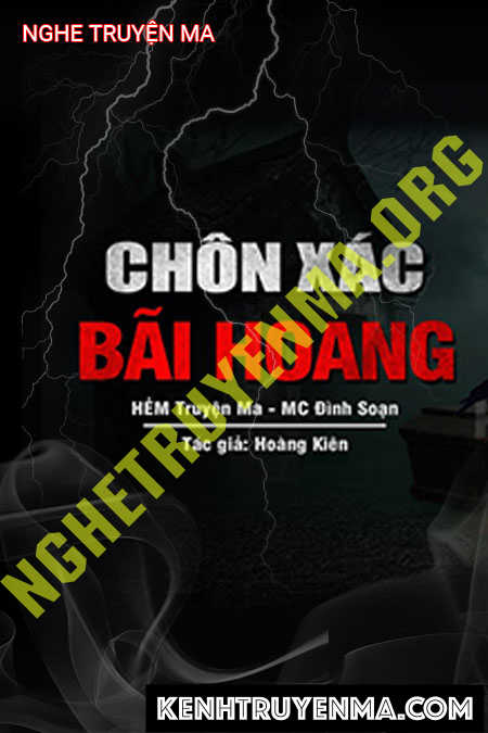 Chôn X.ác Tại Bãi Hoang