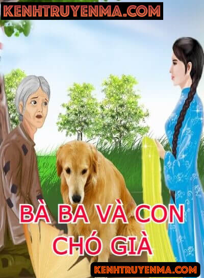 Chuyện Bà Ba Và Con Cho Vàng Tội Nghiệp