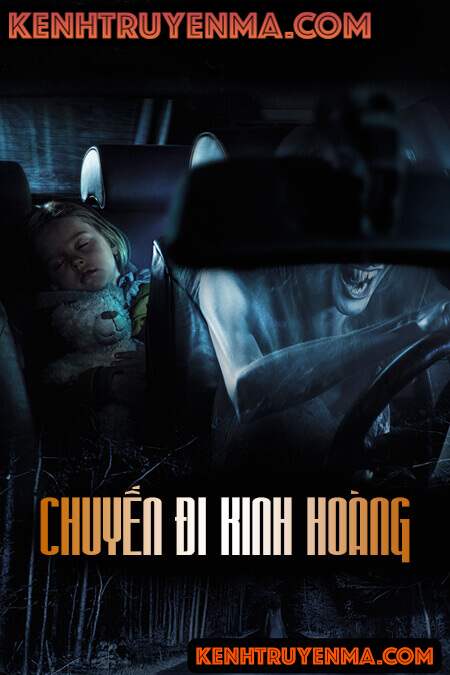 Chuyến Đi Kinh Hoàng - Truyện Ma