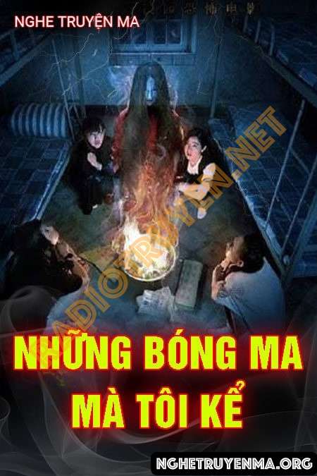 Chuyện Ma Có Thật Mà Tôi Kể