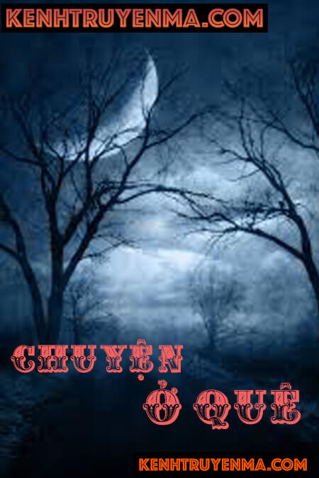 Chuyện Ở Quê - Truyện Kinh Dị