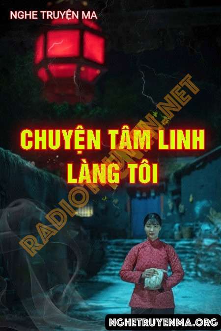 Chuyện Tâm Linh Làng Tôi - Nguyễn Huy