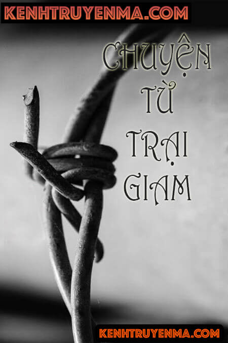 Chuyện Từ Trại Giam