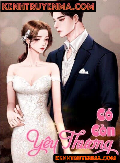 Có Còn Yêu Thương