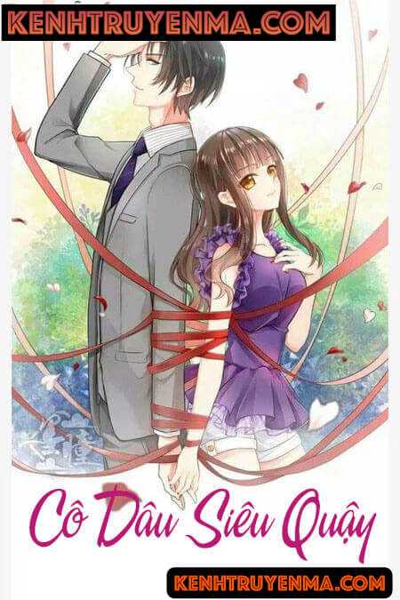 Cô Dâu Siêu Quậy - Truyện Ngôn Tình