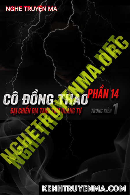 Cô Đồng Thao Phần 14