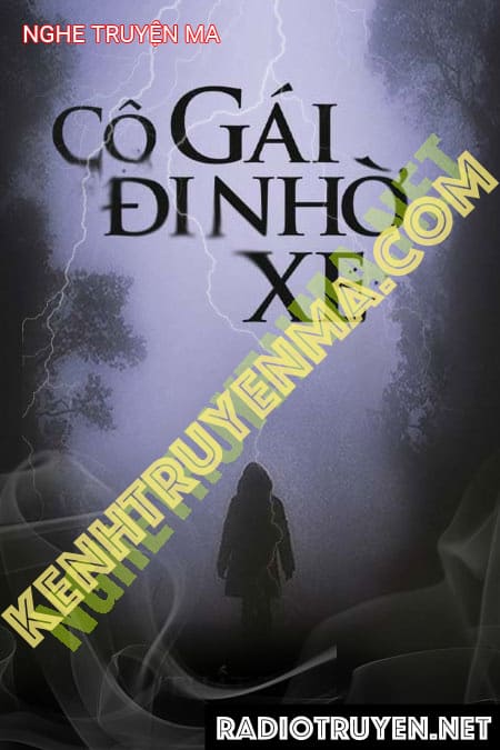 Cô Gái Đi Nhờ Xe - Tác Giả Thất Tịch - Giọng Đọc Nguyễn Huy
