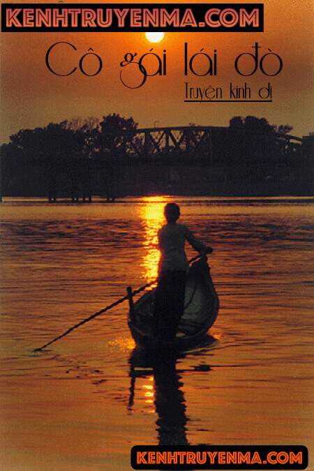 Cô Gái Lái Đò - Truyện Ma