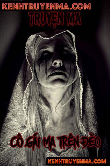 Cô Gái Ma Trên Đèo - Truyện Ma