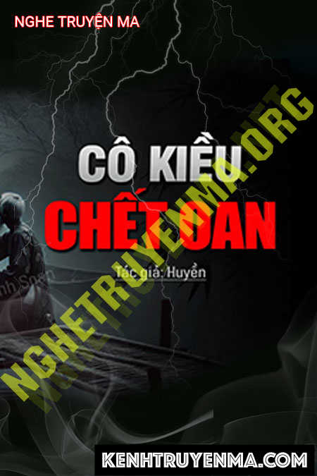 Cô Kiều C.hết Oan