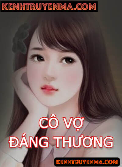 Cô Vợ Đáng Thương