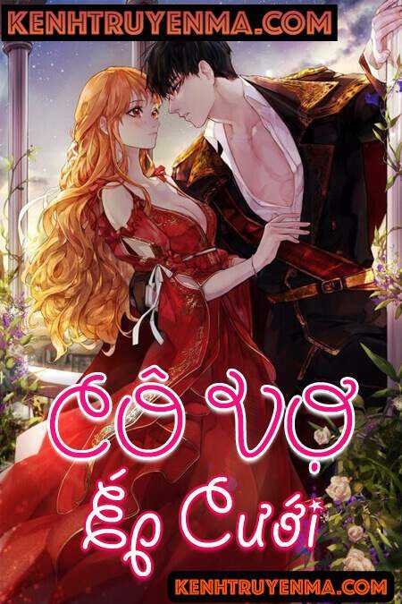 Cô Vợ Ép Cưới