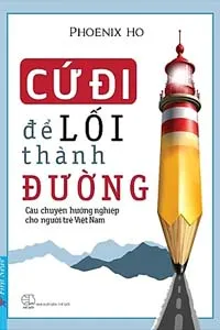 Cứ Đi Để Lối Thành Đường