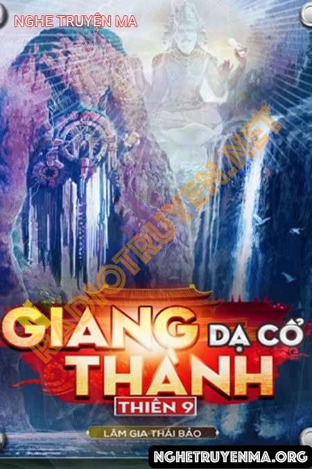 Cửu Long Quái Sự Ký Phần 9 - Giang Thành Dạ Cổ