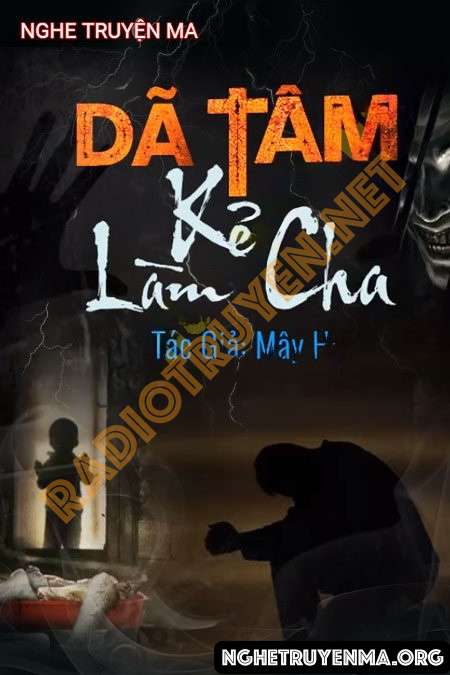 Dã Tâm Kẻ Làm Cha