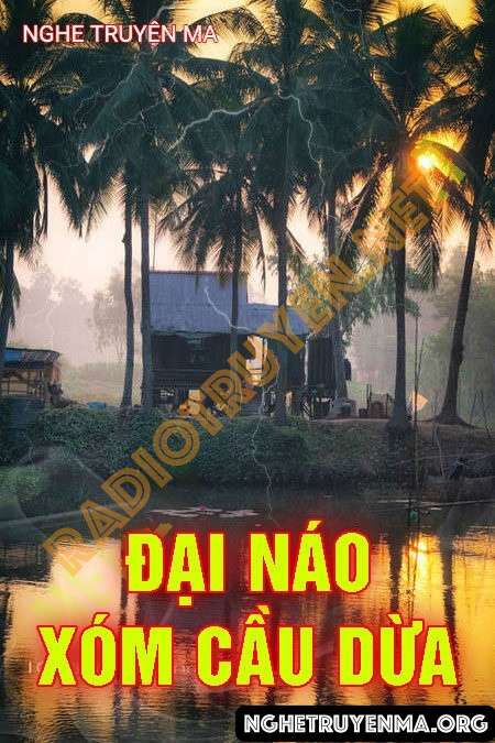 Đại Náo Xóm Cầu Dừa - Nguyễn Huy