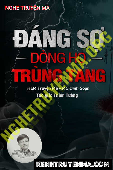 Đáng Sợ Dòng Họ Trùng Tang