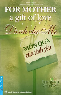Dành Cho Mẹ Món Quà Của Tình Yêu