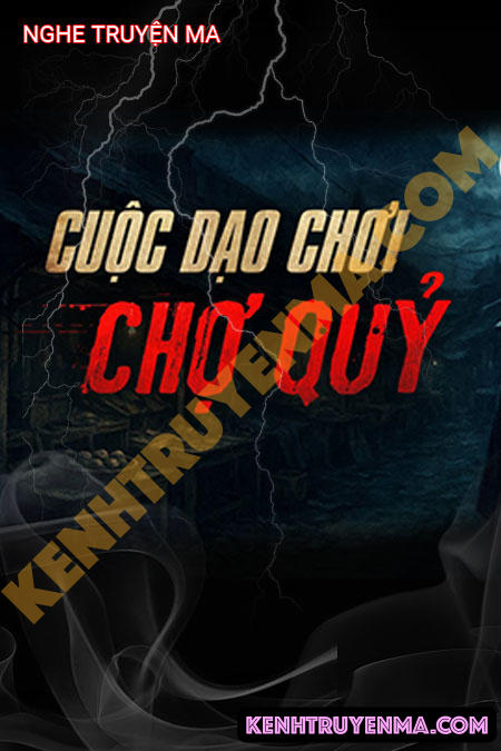 Dạo Chơi Chợ Quỷ