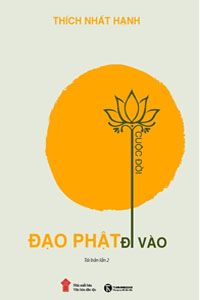 Đạo Phật Đi Vào Cuộc Đời - Thích Nhất Hạnh