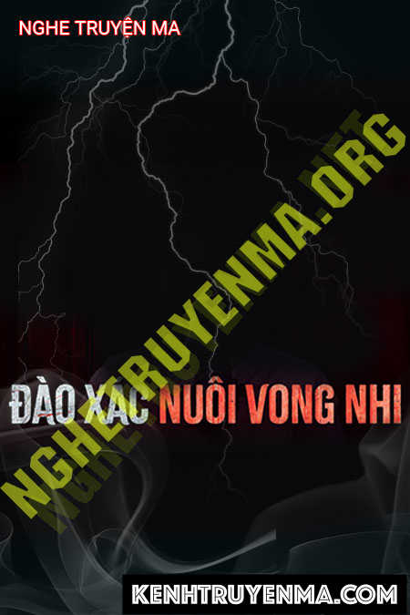 Đào X.ác Nuôi Vong Nhi